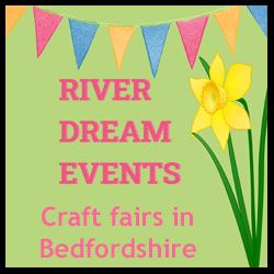 River Dream Events - Craft Fairs in Bedfordshire